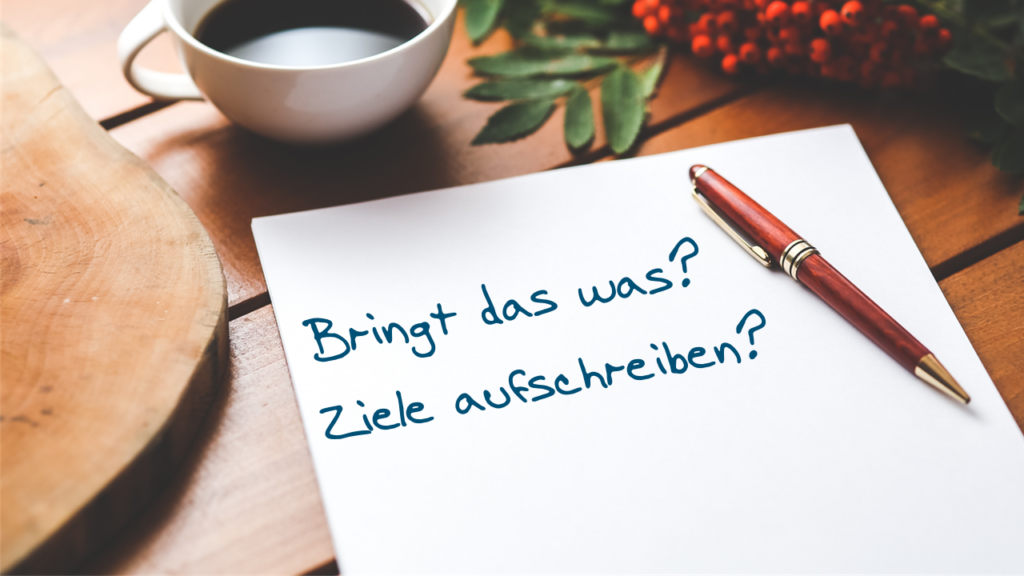 Ziele aufschreiben